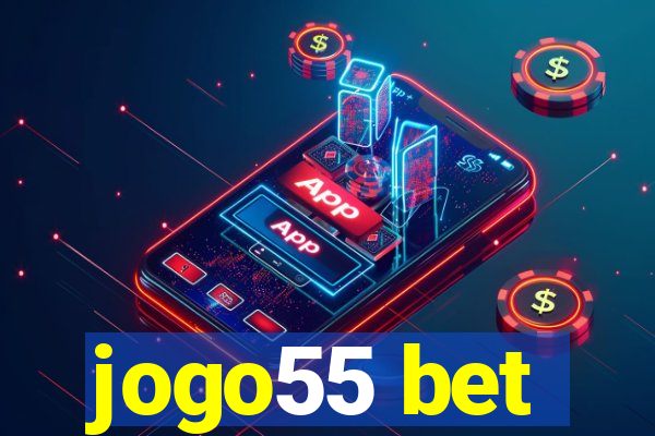 jogo55 bet